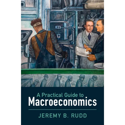 A Practical Guide to Macroeconomics