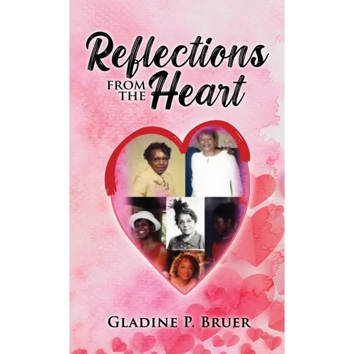 Reflections from the Heart