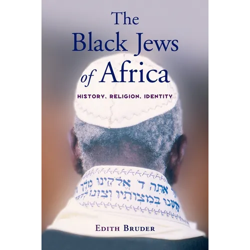 The Black Jews of Africa: History, Religion, Identity