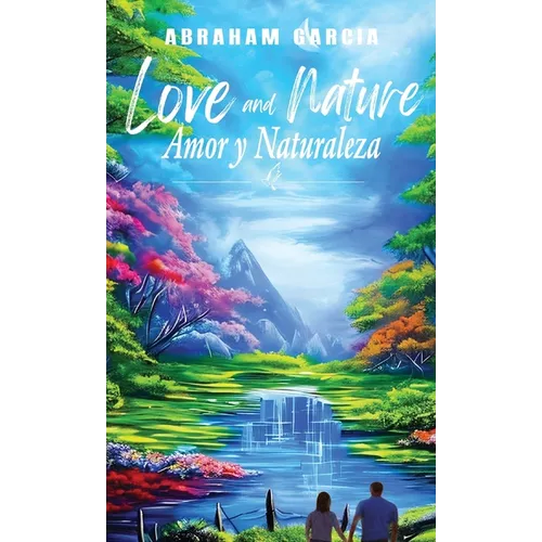 Love and Nature/Amor y Naturaleza