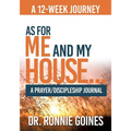 "As For Me & My House..." A Prayer and Discipleship Journal
