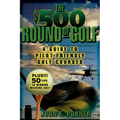 The $500 Round of Golf: A Guide to Pilot-Friendly Golf Courses