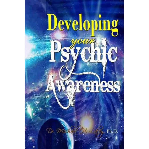 Developing Your Psychic Awareness