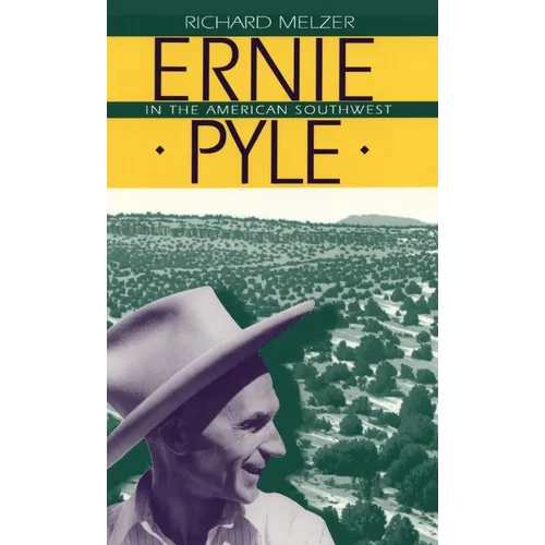 Ernie Pyle in the American Southwest