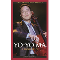 Yo-Yo Ma: A Biography