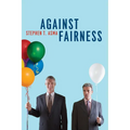 Against Fairness