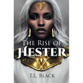 The Rise of Hester