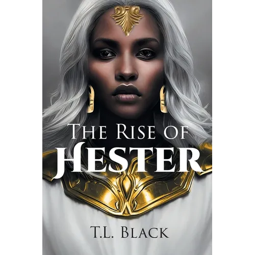 The Rise of Hester