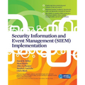 Security Information and Event Management (SIEM) Implementation