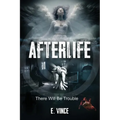 AfterLife: There Will Be Trouble (Book 1 of 3 Book Series), PG-Rated Version