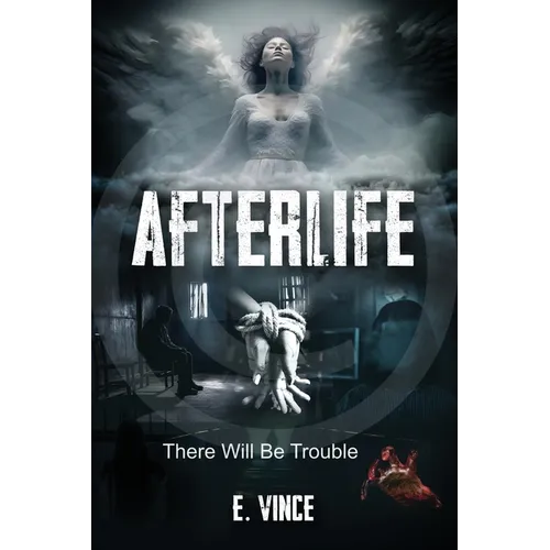 AfterLife: There Will Be Trouble (Book 1 of 3 Book Series), PG-Rated Version