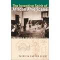The Inventive Spirit of African Americans: Patented Ingenuity