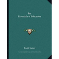 The Essentials of Education
