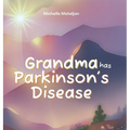Grandma has Parkinson's Disease
