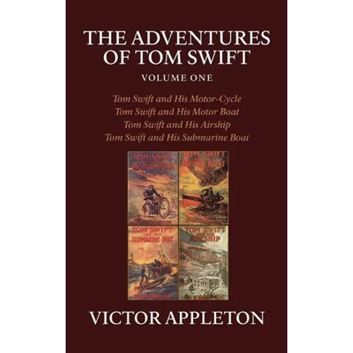 The Adventures of Tom Swift, Volume One