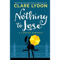 Nothing To Lose: A Lesbian Romance