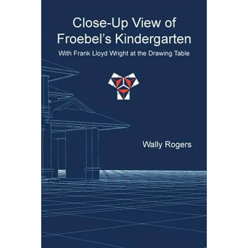 Close-Up View of Froebel's Kindergarten with Frank Lloyd Wright at the Drawing Table