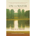 On the Water: A Fishing Memoir