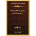 Hector My Dog His Autobiography