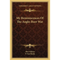 My Reminiscences Of The Anglo-Boer War