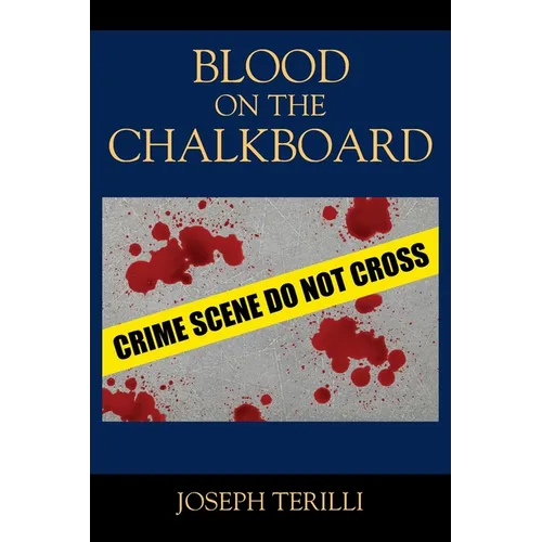 Blood on the Chalkboard
