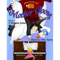 Mother Goose Piano Music: Volume 4 - 9 Advanced Pieces
