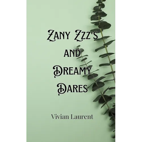 Zany Zzz's and Dreamy Dares