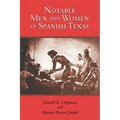Notable Men and Women of Spanish Texas