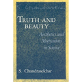 Truth and Beauty: Aesthetics and Motivations in Science