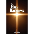 The Rise of Darkness
