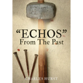 "ECHOS" From The Past