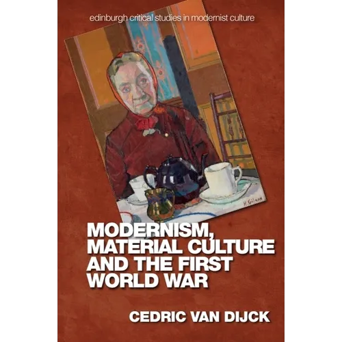 Modernism, Material Culture and the First World War
