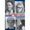 Talking Poetics: Dialogues in Innovative Poetry