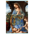 Meditations on the Twelve Holy Nights