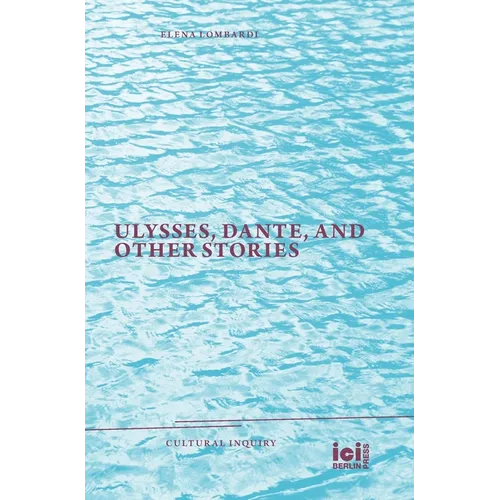 Ulysses, Dante, and Other Stories
