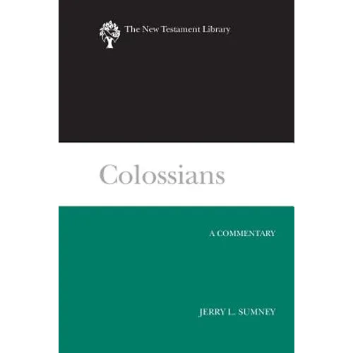 Colossians: A Commentary