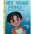 Hey Young Prince!: Discover God's Greatness Within You