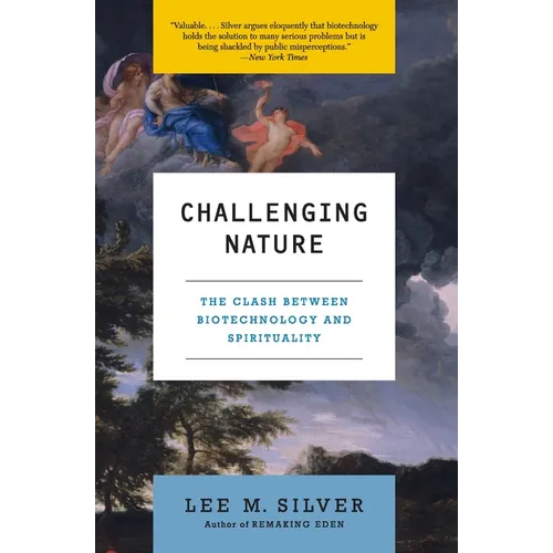 Challenging Nature: The Clash Between Biotechnology and Spirituality