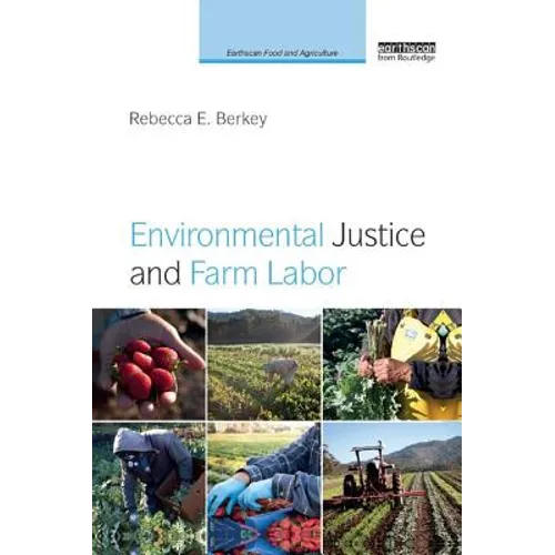 Environmental Justice and Farm Labor