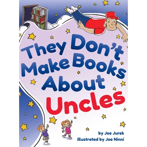 They Don't Make Books About Uncles