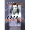 What Happened to Cass McBride?