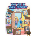 What Will I Be When I Grow Up?