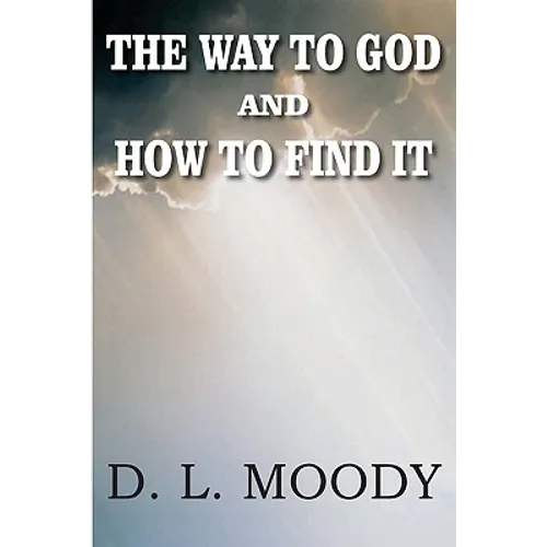 The Way to God and How to Find It