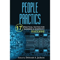 People Practics: 17 Practical Tactics for Business & Nonprofit Success