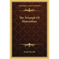 The Triumph Of Materialism