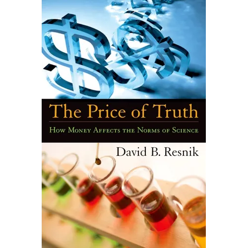 The Price of Truth: How Money Affects the Norms of Science