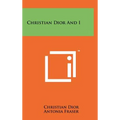 Christian Dior And I