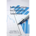 Introduction to Business Analytics, Second Edition