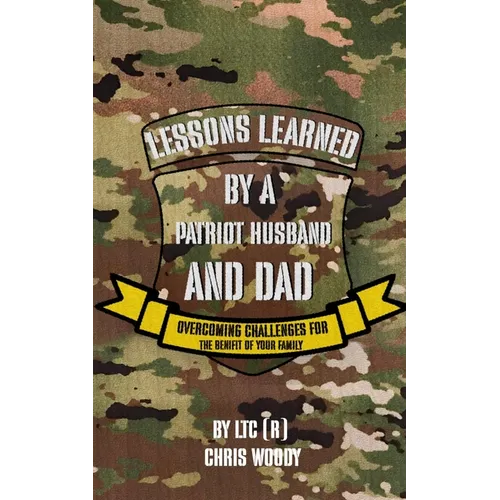 Lessons Learned By A Patriot Husband and Dad