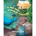 If You Pick a Pair of Peacocks
